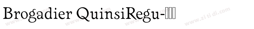 Brogadier QuinsiRegu字体转换